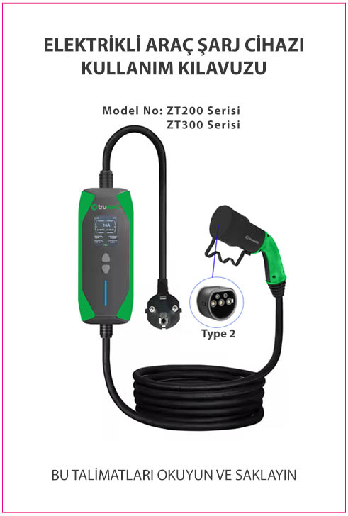 Truwatt ZT200 ve ZT300 serisi elektrikli araç şarj cihazı kullanım kılavuzu